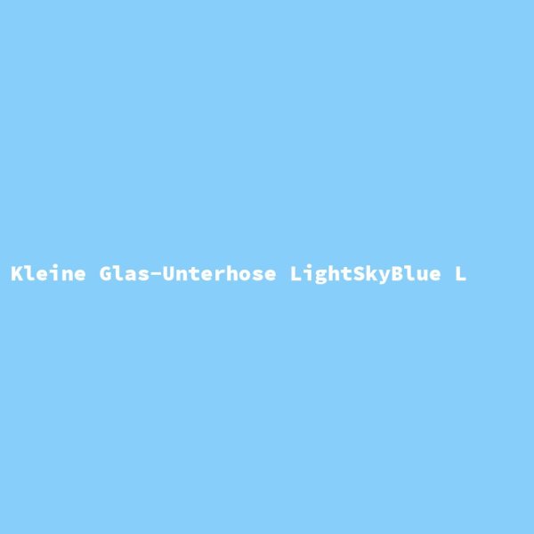 Kleine Glas-Unterhose LightSkyBlue L