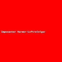 Imposanter Marmor-Luftreiniger