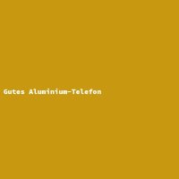 Gutes Aluminium-Telefon
