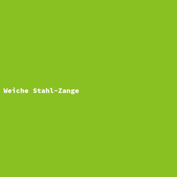 Weiche Stahl-Zange