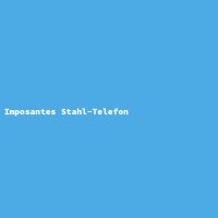 Imposantes Stahl-Telefon