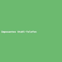 Imposantes Stahl-Telefon