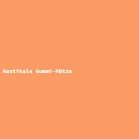 Rustikale Gummi-M&uuml;tze