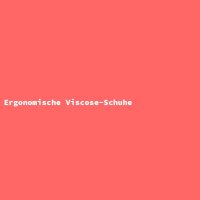 Ergonomische Viscose-Schuhe