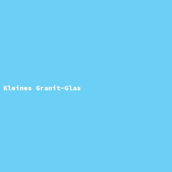 Kleines Granit-Glas