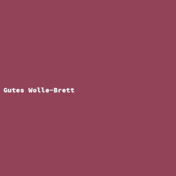 Gutes Wolle-Brett