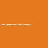 Unterhaltsamer Bronze-Stuhl
