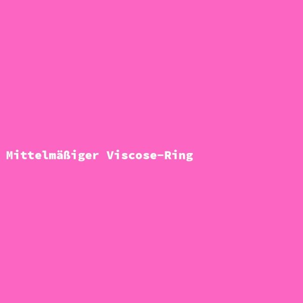 Mittelm&auml;&szlig;iger Viscose-Ring