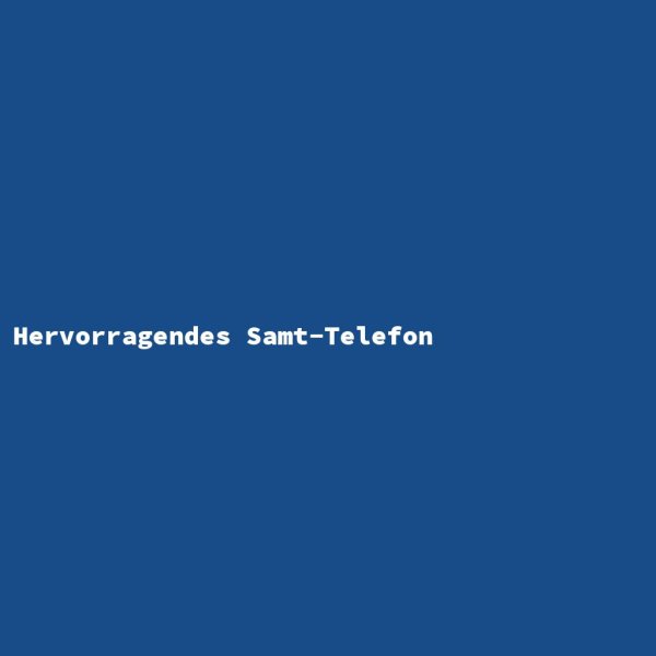 Hervorragendes Samt-Telefon