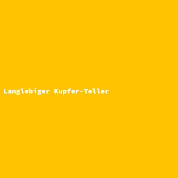 Langlebiger Kupfer-Teller
