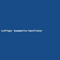 Luftiger Baumwolle-Ventilator