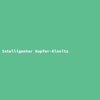 Intelligenter Kupfer-Klositz