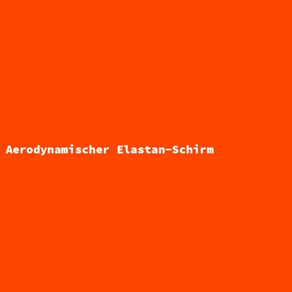 Aerodynamischer Elastan-Schirm
