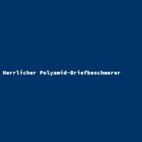 Herrlicher Polyamid-Briefbeschwerer