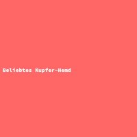 Beliebtes Kupfer-Hemd
