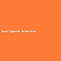 Intelligentes Seide-Glas