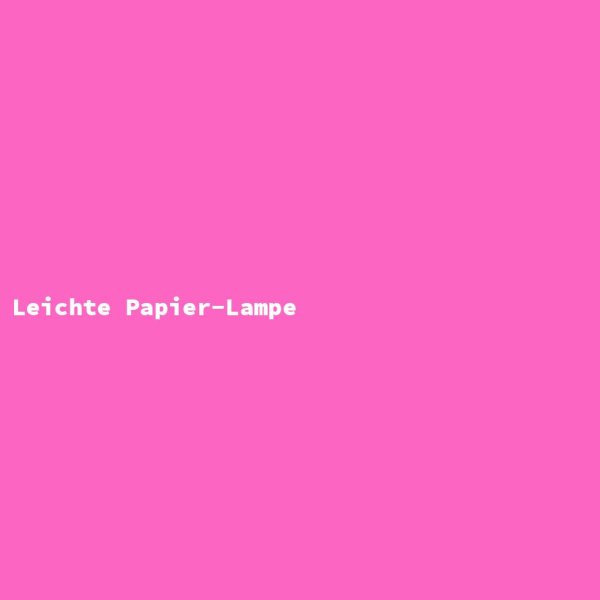 Leichte Papier-Lampe